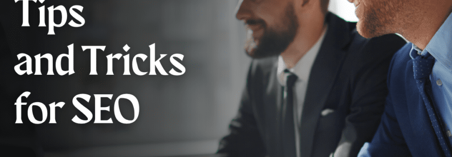 Tips and Tricks For SEO 1 Tips 1 900x313 1 1