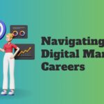 Navigating the Digital Marketing Careers