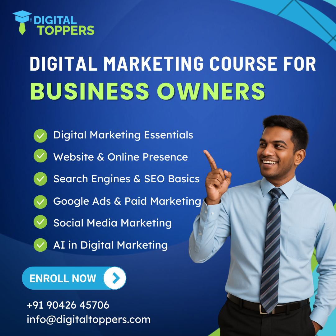 Digital Marketing Course for Business owners by Digital Toppers