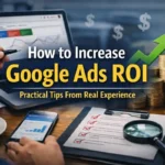 How to Increase Google Ads ROI: Practical Tips From Real Experience 1 Laptop displaying Google Ads dashboard with upward ROI graph, coins stacked with green growth arrow, and marketing workspace setup.