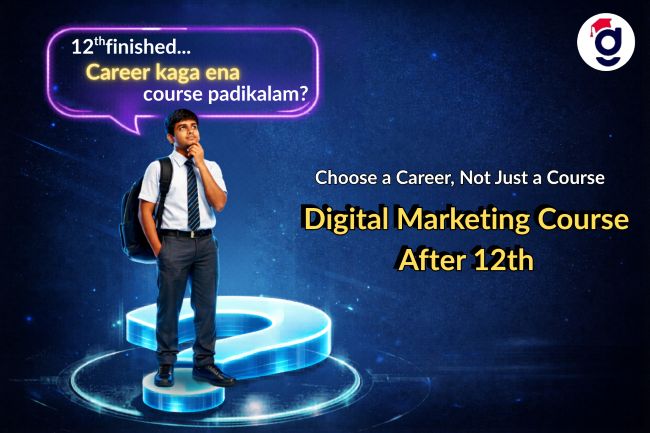 Digital Marketing Course After 12th – Start Your Career with Digital Toppers