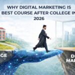 Why Digital Marketing is the Best Course After College in 2026 | Digital Toppers