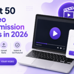 Best 50 Video Submission Sites in 2026 1 Video Submission Sites - Digital Toppers